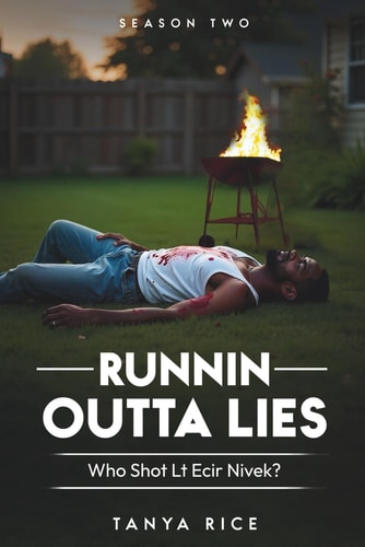 Runnin Outta Lies Who Shot Lt Ecir Nivek? Season Two