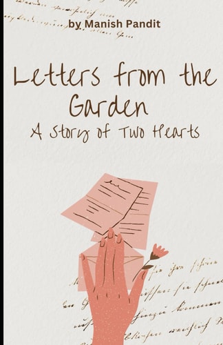 Letters from the Garden A Story of Two Hearts