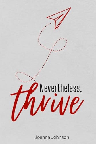 Nevertheless, THRIVE