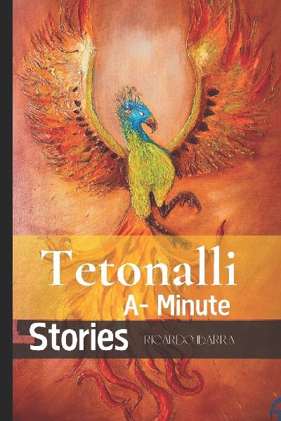 Tetonalli: A Minute Story