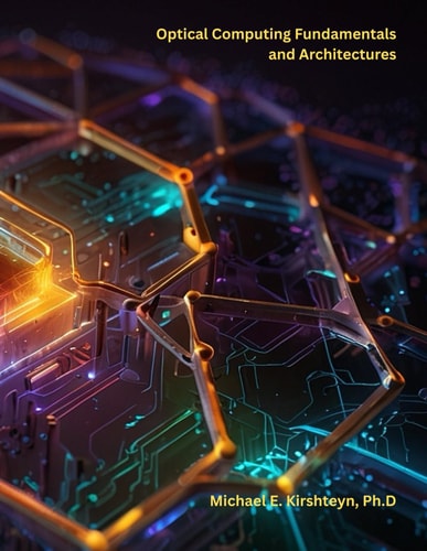 Optical Computing Fundamentals and Architectures