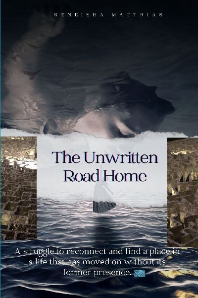 The Unwritten Road Home: Returning to a Home That No Longer Fits