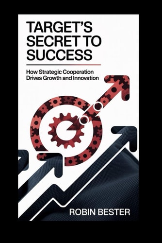 Target's Secret to Success How Strategic Cooperation Drives Growth and Innovation