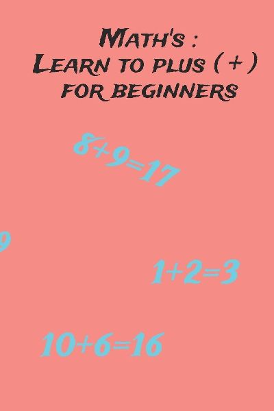 Maths: Learn to plus ( + ) for beginners