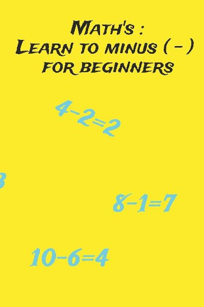 Maths: Learn to minus ( - ) for beginners