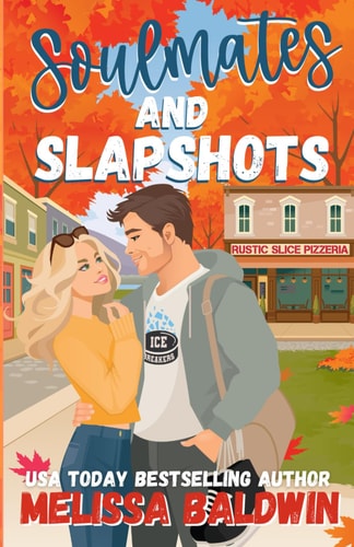 Soulmates and Slapshots A Sweet Small Town Hockey Romcom