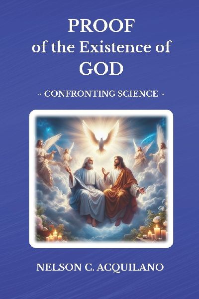 Proof of the Existence of God: Confronting Science