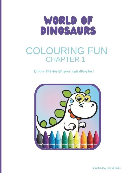 WORLD OF DINOSAURS: COLOURING FUN