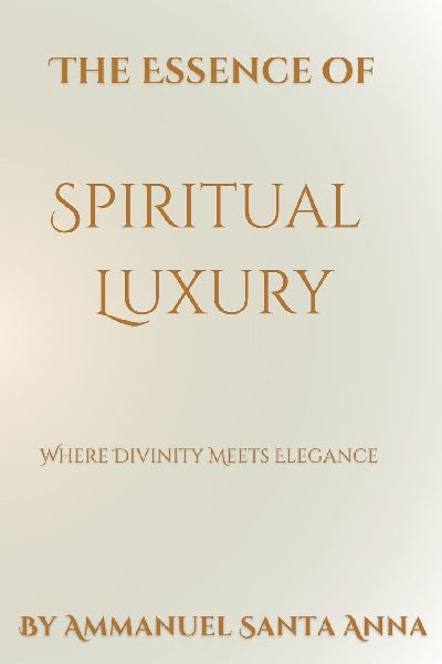 The Essence of Spiritual Luxury: Where Divinity Meets Elegance