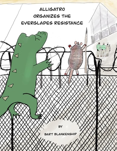 Alligatro Organizes The Everglades Resistance
