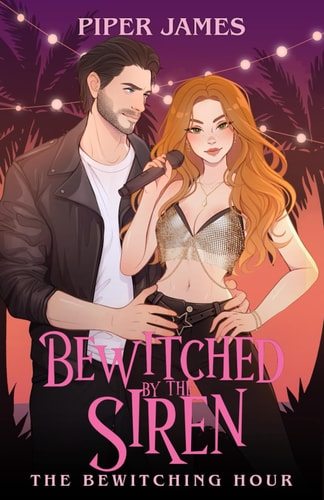 Bewitched by the Siren (The Bewitching Hour)