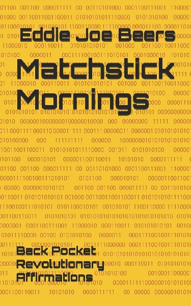 Matchstick Mornings: Back Pocket Revolutionary Affirmations
