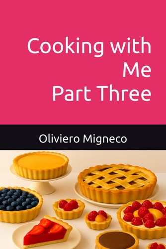 Cooking with Me - Part Three