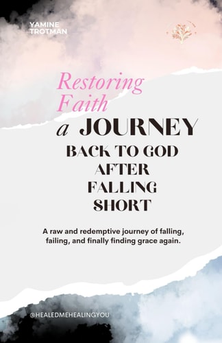 Restoring Faith A Journey Back to God After Falling Short