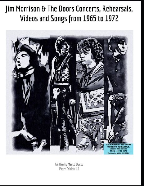 Jim Morrison & The Doors Concerts, Rehearsals, Videos and Songs 1965 - 1972