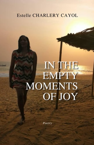 In the Empty Moments of Joy Poetry
