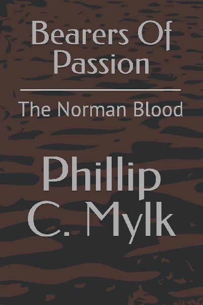Bearers Of Passion: The Norman Blood
