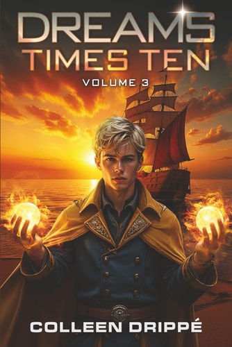 Dreams Times Ten: Volume 3