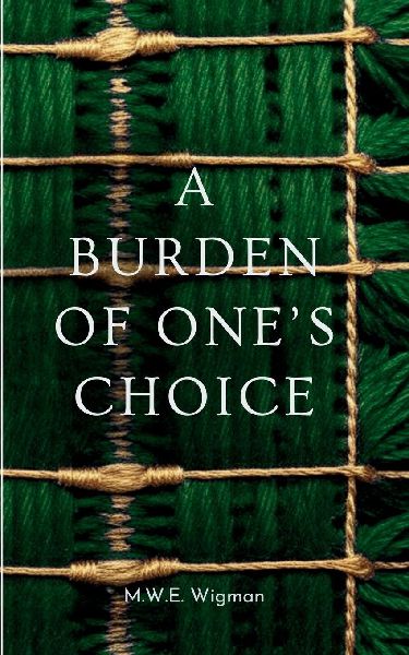 A Burden of Ones Choice