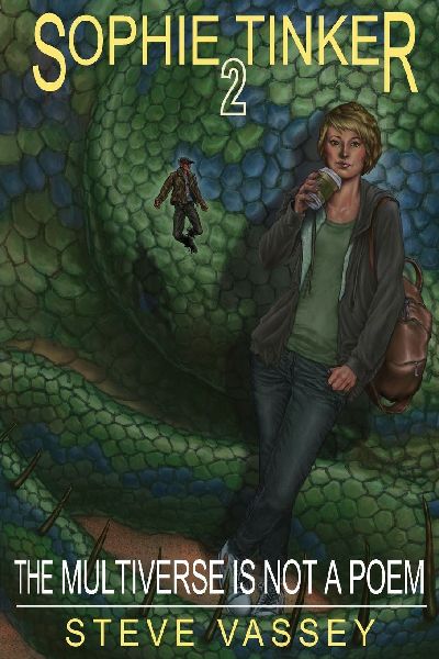 The Multiverse Is Not a Poem: Sophie Tinker: Book 2