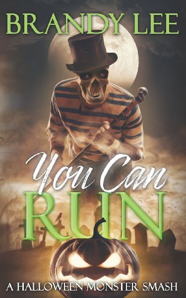 YOU CAN RUN: A Halloween Monster Smash
