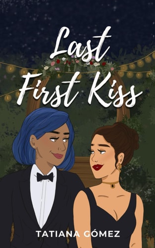 Last First Kiss (Last First Series)