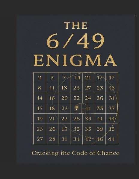 The 6/49 Enigma: Cracking the Code of Chance A Strategic and Ritual Guide to Mastering Lotto 6/49