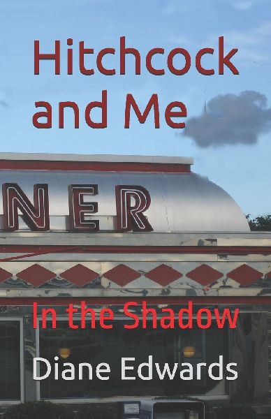 Hitchcock and Me: In the Shadow