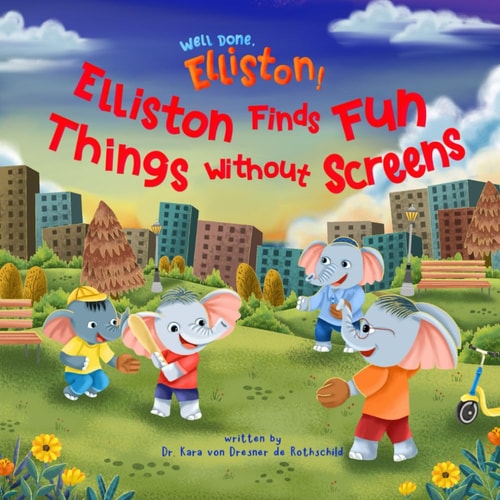 Well Done, Elliston! Elliston Finds Fun Things Without Screens