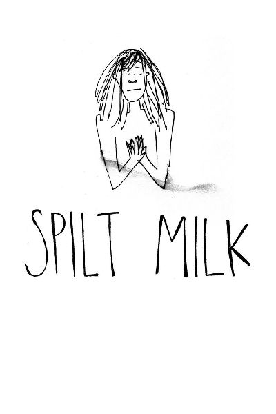Spilt Milk