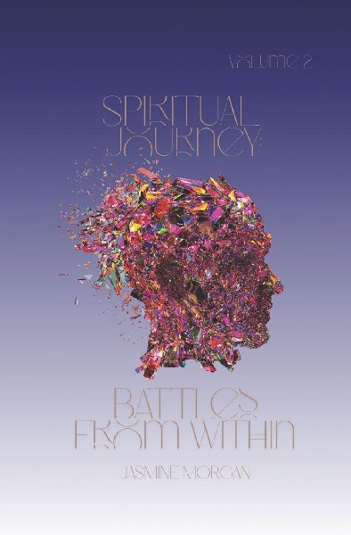Spiritual Journey: Battles from Within Volume 2