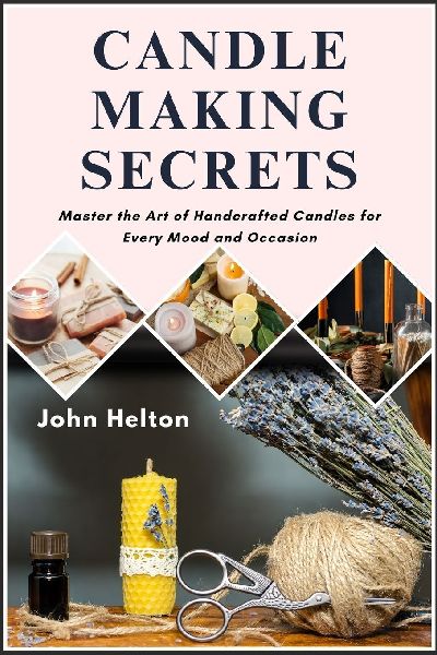 CANDLE MAKING SECRETS