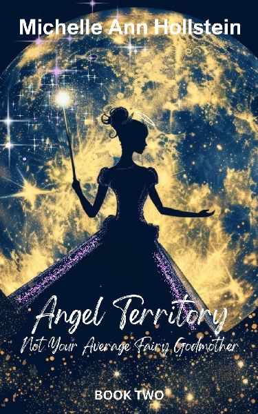 Angel Territory: Not Your Average Fairy Godmother