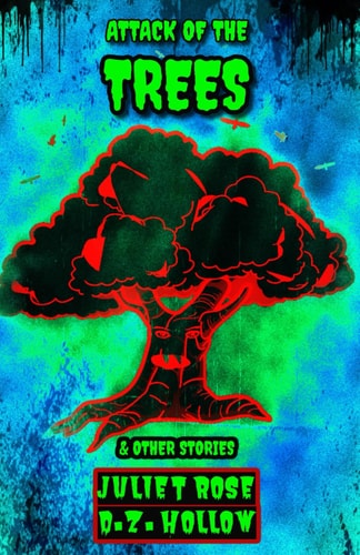 Attack of the Trees
