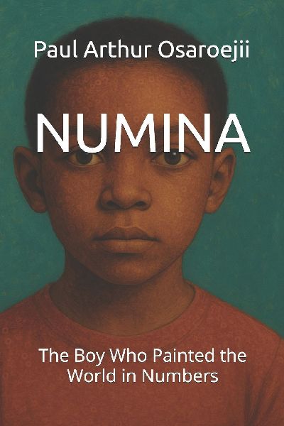 NUMINA: The Boy Who Painted the World in Numbers