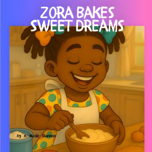 Zora Bakes Sweet Dreams