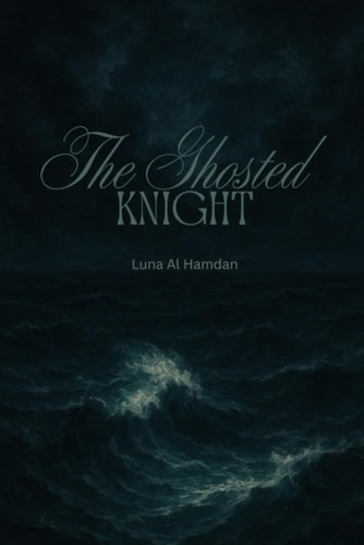 The GHOSTED KNIGHT