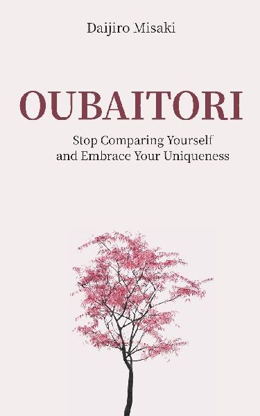 Oubaitori: Stop Comparing Yourself and Accept Your Uniqueness