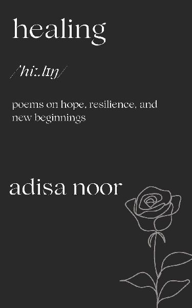 Healing: Poems on Hope, Resilience, and New Beginnings