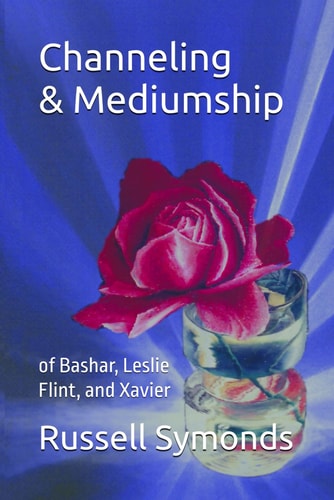 Channeling and Mediumship of Bashar, Leslie Flint and Xavier