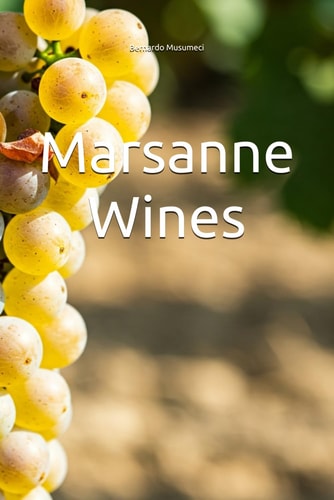 Marsanne Wines