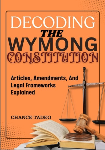 Decoding the Wymong Constitution Articles, Amendments, And Legal Frameworks Explained