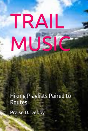 Trail Music Hiking Playlists Paired to Routes