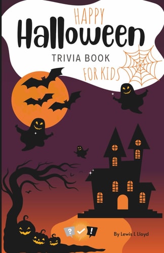 Halloween Trivia for Kids Perfect for Parties, Classrooms, and Family Game Nights!