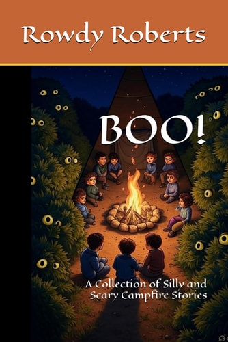 Boo! A Collection of Silly and Scary Campfire Stories