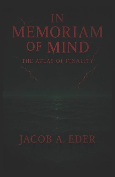 In Memoriam of Mind: The Atlas of Finality