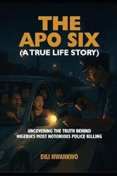 The Apo Six: Uncovering the Truth Behind Nigerias Most Notorious Police Killing