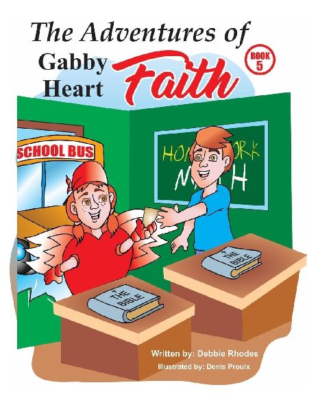 The Adventures of Gabby Heart: #5 FAITH