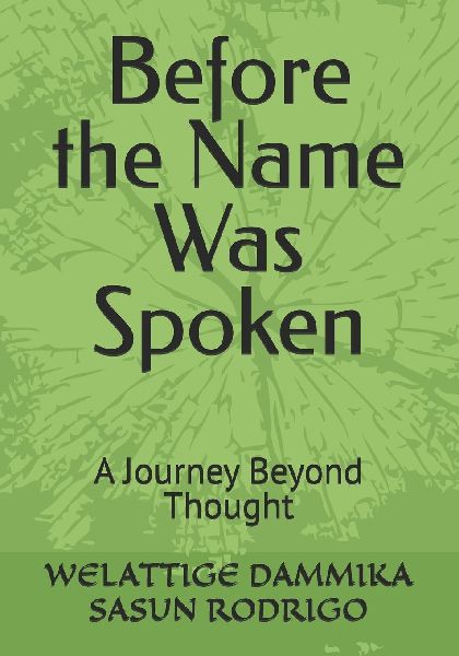 Before the Name Was Spoken: A Journey Beyond Thought