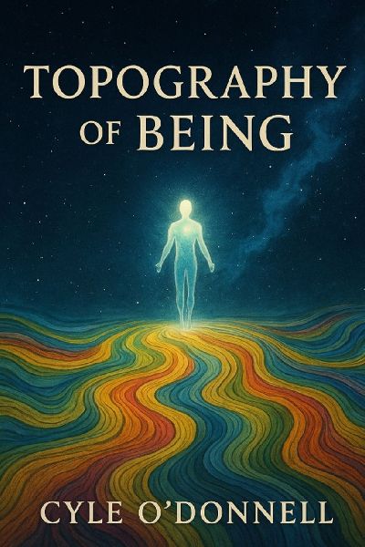 Topography of Being: Reflections from the Helm of Perception